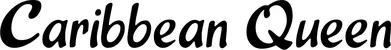 Produktbeispiel Schriftzug - Caribbean Queen