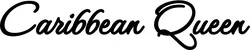 Produktbeispiel Schriftzug - Caribbean Queen