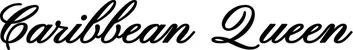 Produktbeispiel Schriftzug - Caribbean Queen
