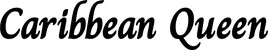 Produktbeispiel Schriftzug - Caribbean Queen