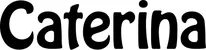 Produktbeispiel Schriftzug - Caterina