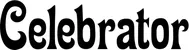 Produktbeispiel Schriftzug - Celebrator