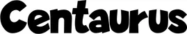 Produktbeispiel Schriftzug - Centaurus