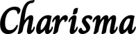 Produktbeispiel Schriftzug - Charisma