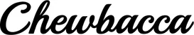 Produktbeispiel Schriftzug - Chewbacca