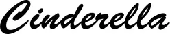 Produktbeispiel Schriftzug - Cinderella