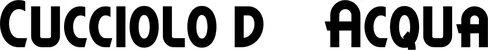 Produktbeispiel Schriftzug - Cucciolo d’Acqua