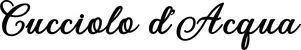 Produktbeispiel Schriftzug - Cucciolo d’Acqua