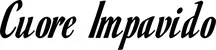 Produktbeispiel Schriftzug - Cuore Impavido