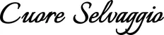 Produktbeispiel Schriftzug - Cuore Selvaggio