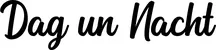 Produktbeispiel Schriftzug - Dag un Nacht