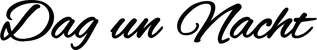 Produktbeispiel Schriftzug - Dag un Nacht