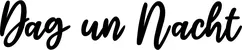 Produktbeispiel Schriftzug - Dag un Nacht