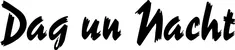 Produktbeispiel Schriftzug - Dag un Nacht