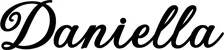 Produktbeispiel Schriftzug - Daniella