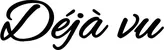 Produktbeispiel Schriftzug - Déjà vu