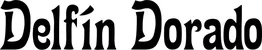 Produktbeispiel Schriftzug - Delfín Dorado