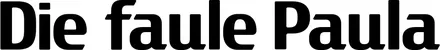Produktbeispiel Schriftzug - Die faule Paula