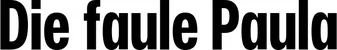 Produktbeispiel Schriftzug - Die faule Paula