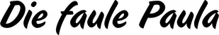Produktbeispiel Schriftzug - Die faule Paula