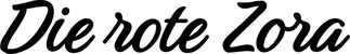 Produktbeispiel Schriftzug - Die rote Zora