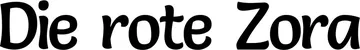 Produktbeispiel Schriftzug - Die rote Zora