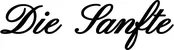 Produktbeispiel Schriftzug - Die Sanfte