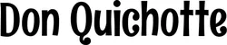 Produktbeispiel Schriftzug - Don Quichotte