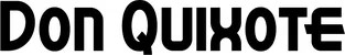 Produktbeispiel Schriftzug - Don Quixote