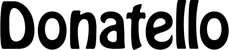 Produktbeispiel Schriftzug - Donatello