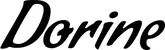 Produktbeispiel Schriftzug - Dorine