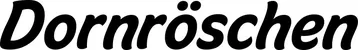 Produktbeispiel Schriftzug - Dornröschen