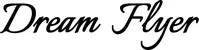 Produktbeispiel Schriftzug - Dream Flyer
