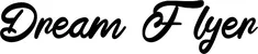 Produktbeispiel Schriftzug - Dream Flyer