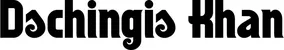 Produktbeispiel Schriftzug - Dschingis Khan