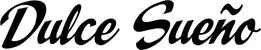 Produktbeispiel Schriftzug - Dulce Sueño