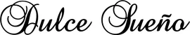 Produktbeispiel Schriftzug - Dulce Sueño