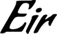 Produktbeispiel Schriftzug - Eir