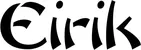 Produktbeispiel Schriftzug - Eirik