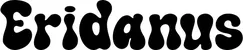 Produktbeispiel Schriftzug - Eridanus