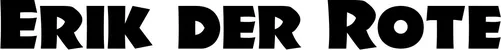 Produktbeispiel Schriftzug - Erik der Rote