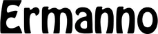 Produktbeispiel Schriftzug - Ermanno