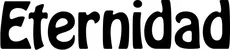 Produktbeispiel Schriftzug - Eternidad