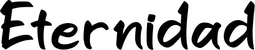 Produktbeispiel Schriftzug - Eternidad