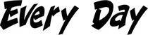 Produktbeispiel Schriftzug - Every Day