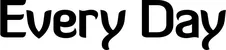 Produktbeispiel Schriftzug - Every Day
