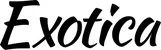 Produktbeispiel Schriftzug - Exotica