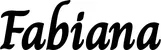 Produktbeispiel Schriftzug - Fabiana