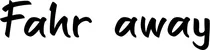 Produktbeispiel Schriftzug - Fahr away