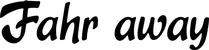Produktbeispiel Schriftzug - Fahr away